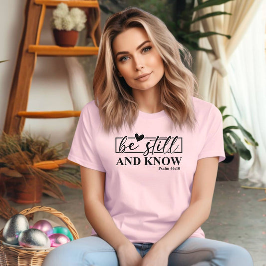 Be Still and Know Shirt