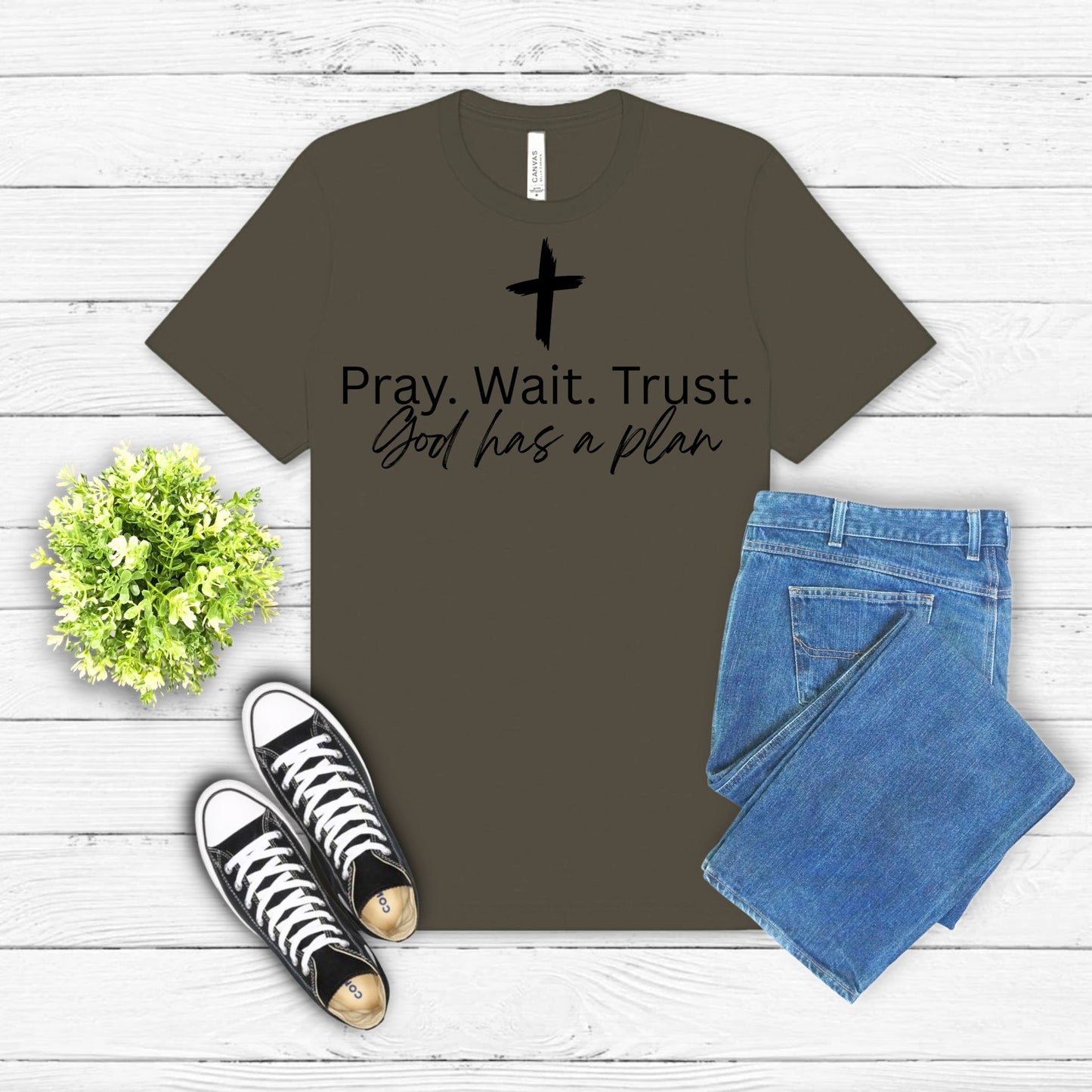 Pray. Wait. Trust. – God Has a Plan Christian T-Shirt