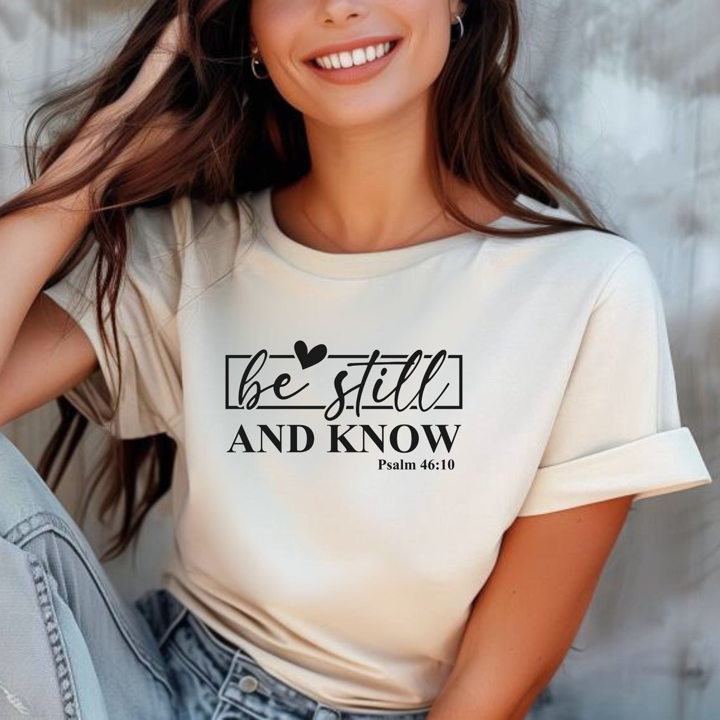 Be Still and Know Shirt