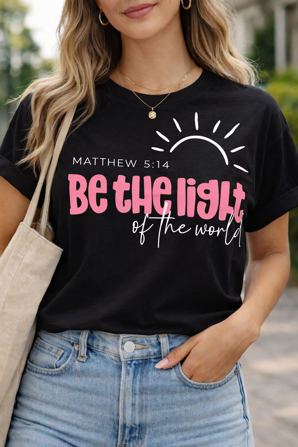 Be the Light - Matthew 5:14