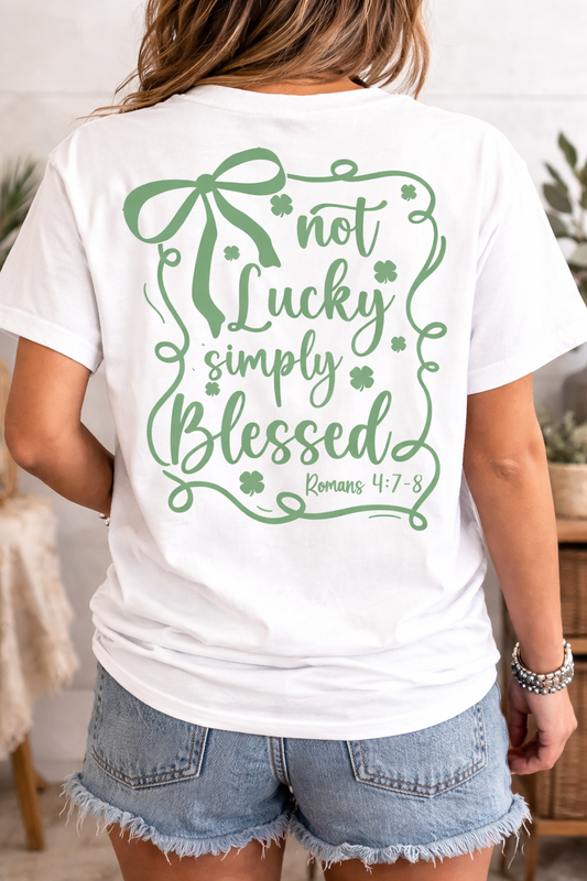 St. Patrick's Day Not Lucky, Simply Blessed Christian Faith T-Shirt