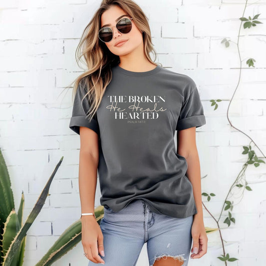 He Heals the Broken Hearted - Psalm 147:3 Christian Tee