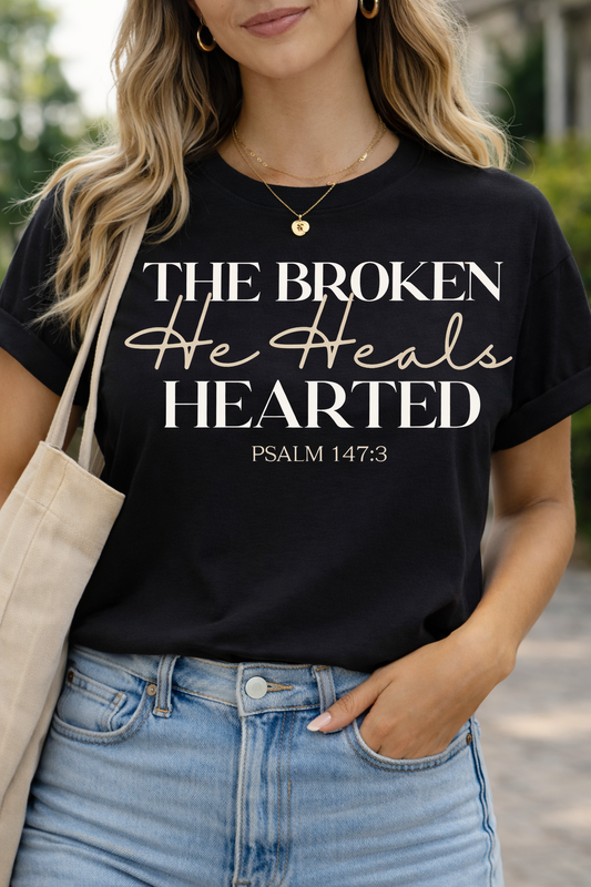 He Heals the Broken Hearted - Psalm 147:3 Christian Tee